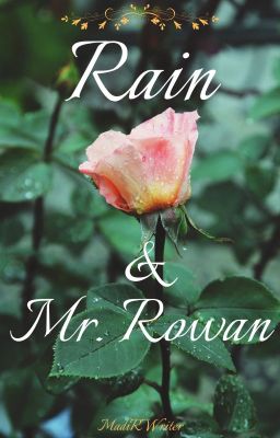 Rain and Mr. Rowan