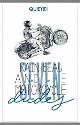 Rain Beau and the Seven Motorcycle Dudes