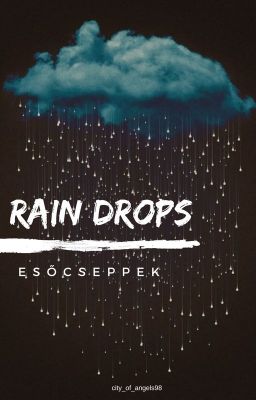 Rain Drops - Esőcseppek