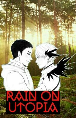 rain on utopia {daisuga}