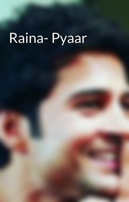 Raina- Pyaar