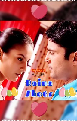 Raina Shots