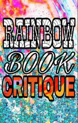 RAINBOW BOOK CRITIQUE (OPEN🔓)