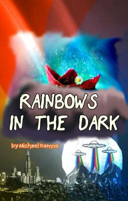 Rainbows in the Dark