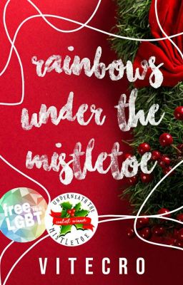 Rainbows Under the Mistletoe 