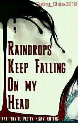 Raindrops Keep Falling On My Head