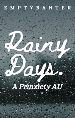 Rainy Days - Prinxiety AU