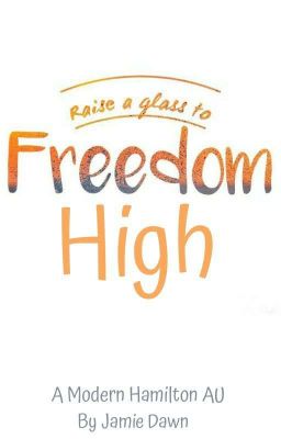 Raise A Glass To Freedom High