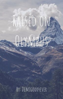 Raised On Olympus