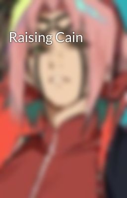Raising Cain
