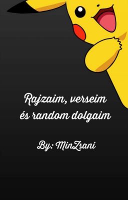 Rajzaim, verseim és random dolgaim