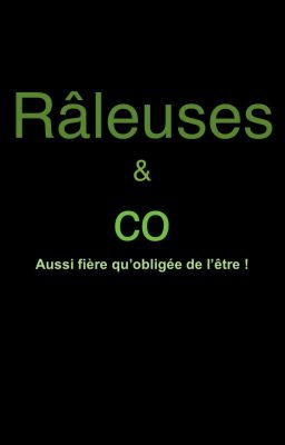 Râleuses & Co