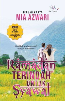 Ramadan Terindah Untuk Syawal (Novel PBAKL 2023)