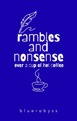 Rambles and Nonsense