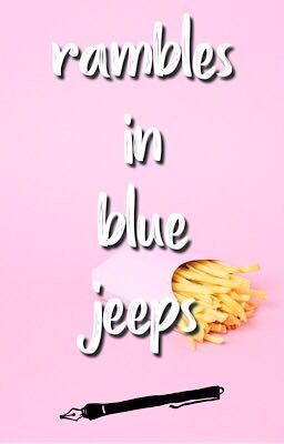 Rambles in Blue Jeeps