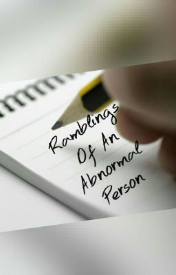 Ramblings Of An Abnormal Person