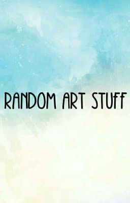 Random Art Stuff