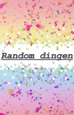 Random dingen