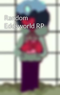 Random Eddsworld RP