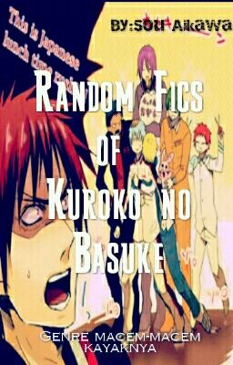 Random Fics of Kuroko No Basuke