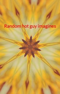 Random hot guy imagines
