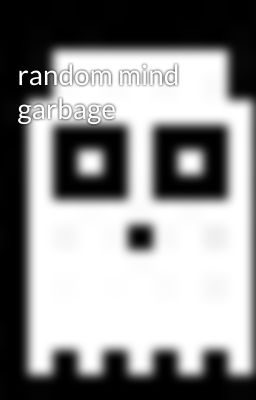 random mind garbage