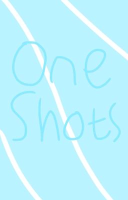 |>Random Oneshots<|