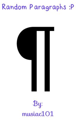 Random Paragraphs :P [ONGOING]