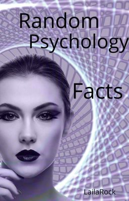 Random Psychology Facts*