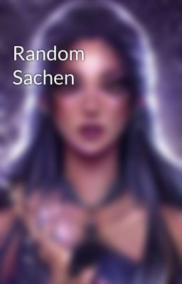 Random Sachen