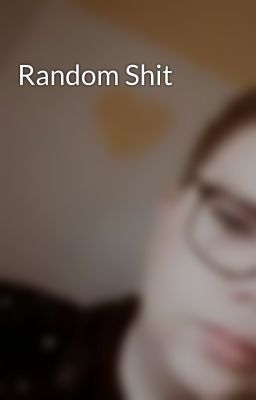 Random Shit 