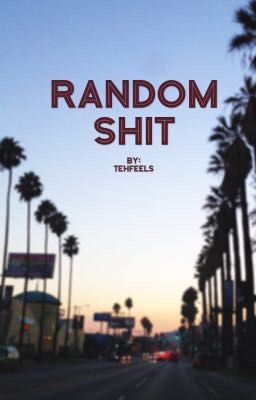 Random Shit, Ideas, and Daily Thoughts