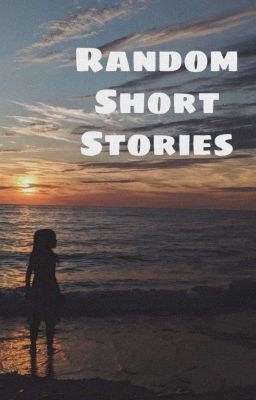 Random Short Stories