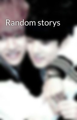 Random storys