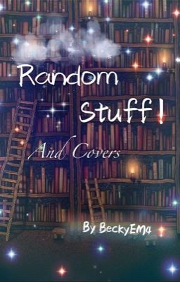 Random Stuff And Covers