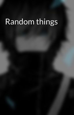 Random things