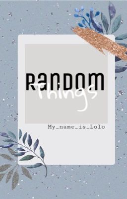 Random Things