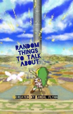 Random Things to Talk About