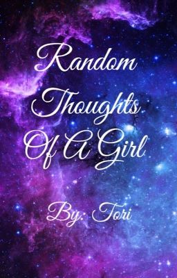 Random Thoughts Of A Girl