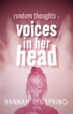 Random Thoughts : Voices in her Head