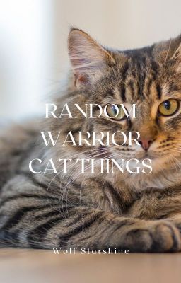 Random Warrior Cat Things