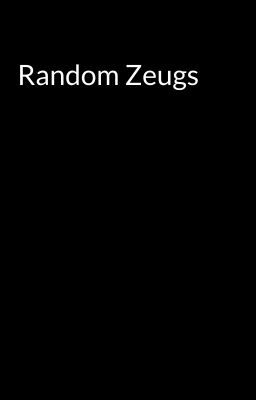 Random Zeugs