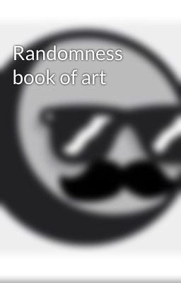 Randomness book of art