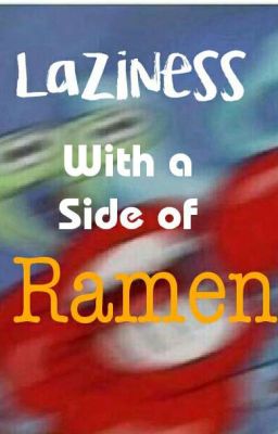 Randomness With A Side Of Ramen