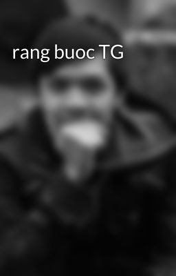 rang buoc TG