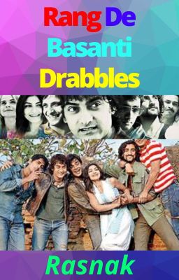 Rang De Basanti Drabbles