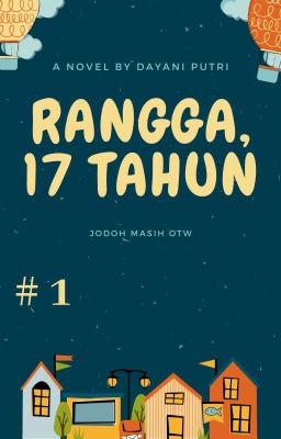 Rangga, 17 Tahun (Completed)