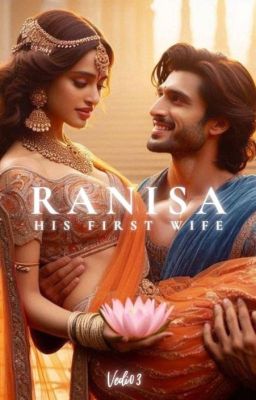 RANISA-HIS FIRST WIFE