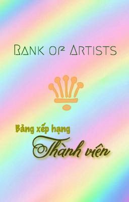 Rank of Artists / Bảng xếp hạng thành viên