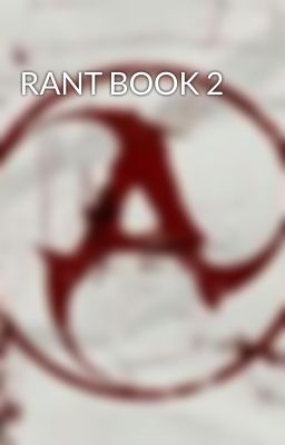 RANT BOOK 2